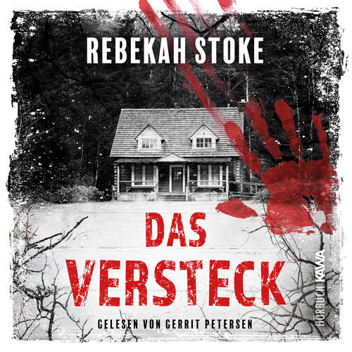 Hoerbuch Das Versteck - Rebekah Stoke - Gerrit Petersen