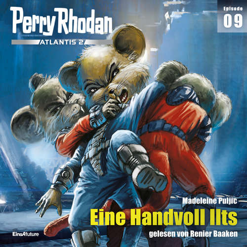 Hoerbuch Perry Rhodan Atlantis 2 Episode 09: Eine Handvoll Ilts - Madeleine Puljic - Renier Baaken