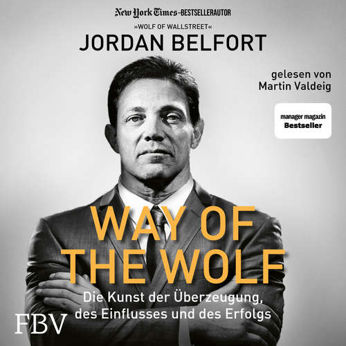 Hoerbuch Way of the Wolf - Jordan Belfort - Martin Valdeig
