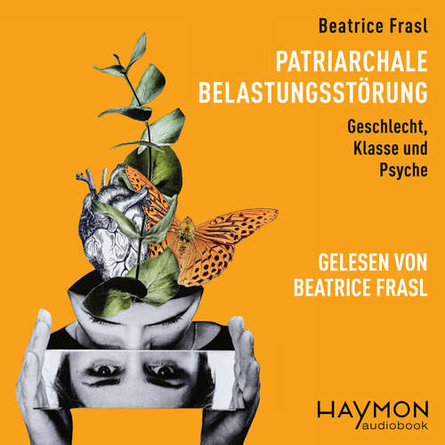 Hoerbuch Patriarchale Belastungsstörung - Beatrice Frasl - Beatrice Frasl