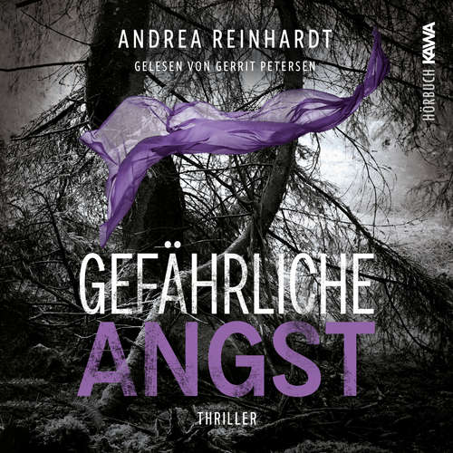Hoerbuch Gefährliche Angst - Andrea Reinhardt - Gerrit Petersen
