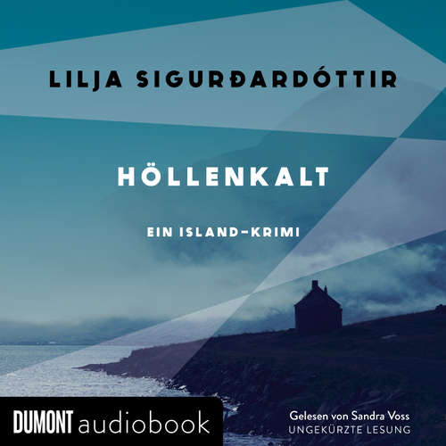 Hoerbuch Höllenkalt - Lilja Sigurðardóttir - Sandra Voss