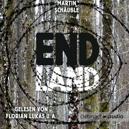 Hoerbuch Endland - Martin Schäuble - Florian Lukas