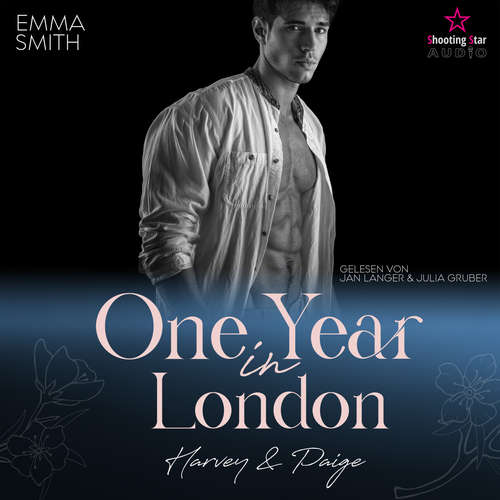 Hoerbuch One Year in London: Harvey & Paige - Travel for Love, Band 1 - Emma Smith - Jan Langer