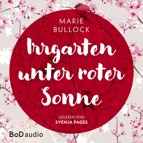 Hoerbuch Irrgarten unter roter Sonne - Marie Bullock - Svenja Pages