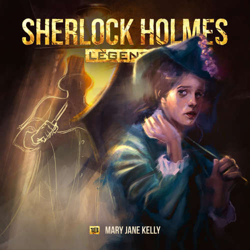 Hoerbuch Sherlock Holmes Legends, Folge 18: Mary Jane Kelly - Eric Zerm - Florian Hoffmann