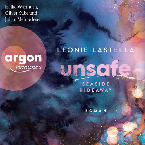 Hoerbuch Seaside Hideaway – Unsafe - Leonie Lastella - Heike Warmuth