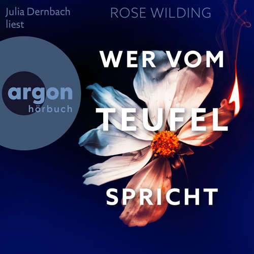 Hoerbuch Wer vom Teufel spricht - Thriller - Rose Wilding - Julia Dernbach