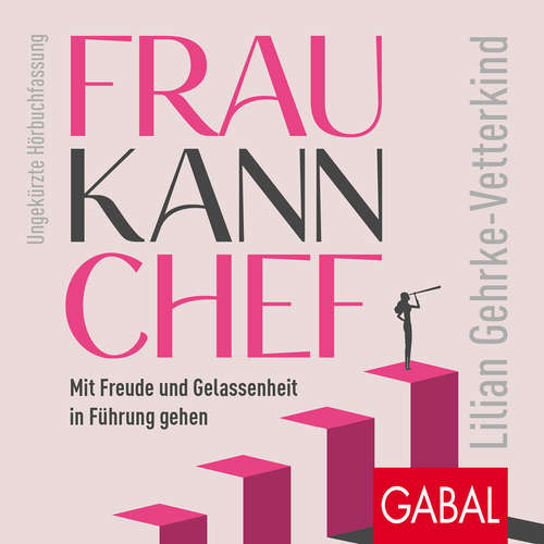 Hoerbuch Frau kann Chef - Lilian Gehrke-Vetterkind - Tanja Lipinski
