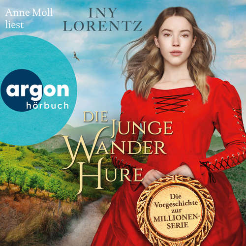 Hoerbuch Die junge Wanderhure - Iny Lorentz - Anne Moll