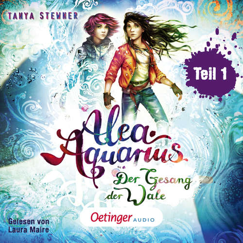 Hoerbuch Alea Aquarius 9 Teil 1. Der Gesang der Wale - Tanya Stewner - Laura Maire