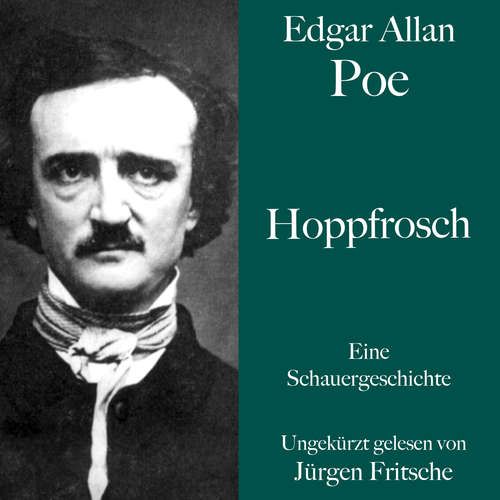 Hoerbuch Edgar Allan Poe: Hoppfrosch - Edgar Allan Poe - Jürgen Fritsche