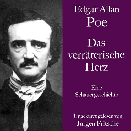 Hoerbuch Edgar Allan Poe: Das verräterische Herz - Edgar Allan Poe - Jürgen Fritsche