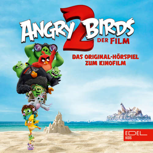 Hoerbuch Angry Birds 2 (Das Original-Hörspiel zum Kinofilm) - Thomas Karallus - Christiane Paul