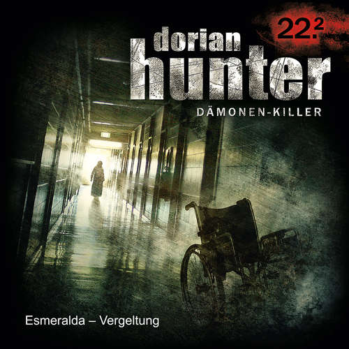 Hoerbuch 22.2: Esmeralda - Vergeltung (Teil 2 von 2) - Ernst Vlcek - Marco Göllner
