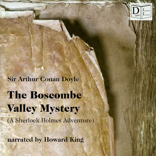 Audiobook The Boscombe Valley Mystery - Sir Arthur Conan Doyle - Howard King