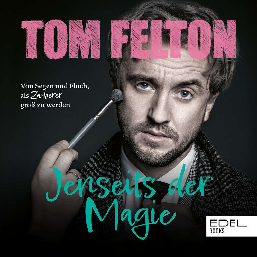 Hoerbuch Jenseits der Magie - Tom Felton - Moritz Pertramer