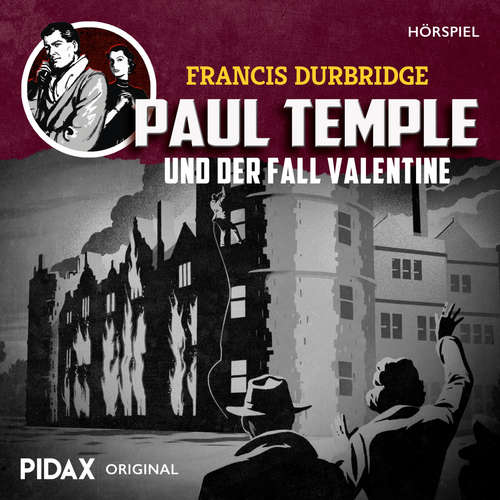 Hoerbuch Francis Durbridge: Paul Temple und der Fall Valentine - Francis Durbridge - Walter von Hauf