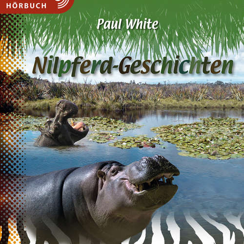 Hoerbuch Nilpferd-Geschichten - Paul White - Linus Kraus