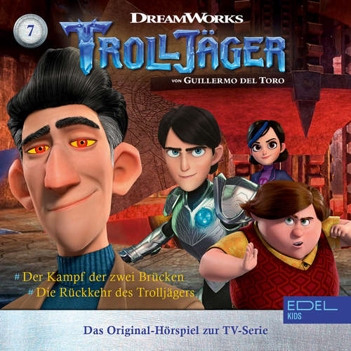Hoerbuch Folge 7: Der Kampf der zwei Brücken / Die Rückkehr des Trolljägers (Das Original-Hörspiel zur TV-Serie) - Thomas Karallus - Erich Räuker