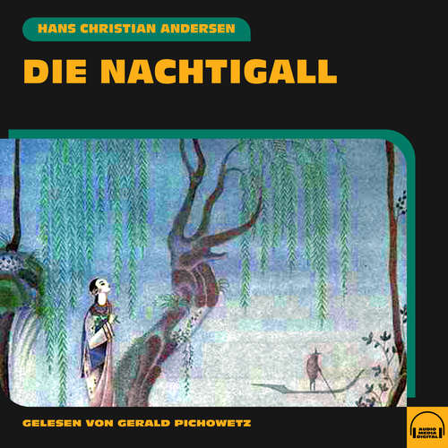 Hoerbuch Die Nachtigall - Hans Christian Andersen - Gerald Pichowetz