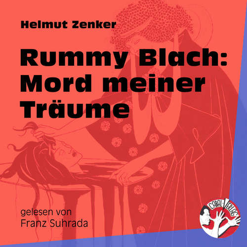 Hoerbuch Rummy Blach: Mord meiner Träume - Helmut Zenker - Franz Suhrada