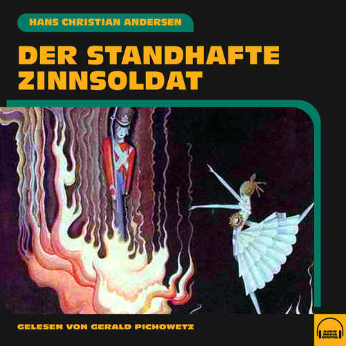 Hoerbuch Der standhafte Zinnsoldat - Hans Christian Andersen - Gerald Pichowetz