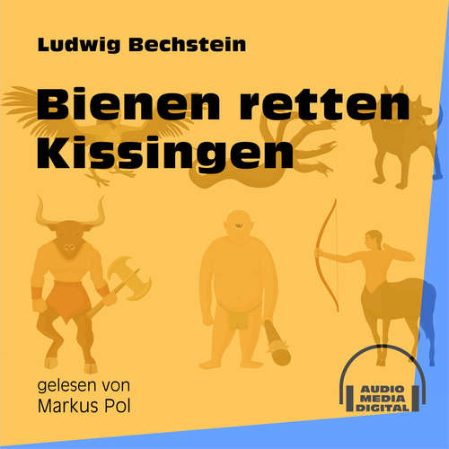 Hoerbuch Bienen retten Kissingen - Ludwig Bechstein - Markus Pol