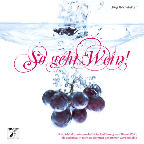 Hoerbuch So geht Wein! - Jörg Höchstetter - Julia Dernbach