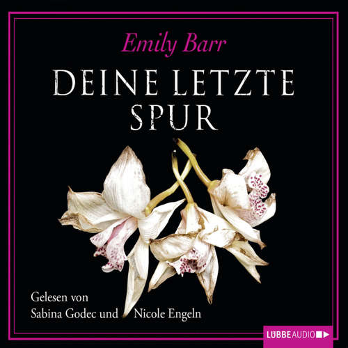 Hoerbuch Deine letzte Spur - Emily Barr - Sabina Godec Hoerbuch Deine letzte Spur - Emily Barr - Sabina Godec