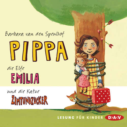 Hoerbuch Pippa, die Elfe Emilia und die Katze Zimtundzucker - Barbara van den Speulhof - Cathlen Gawlich Hoerbuch Pippa, die Elfe Emilia und die Katze Zimtundzucker - Barbara van den Speulhof - Cathlen Gawlich