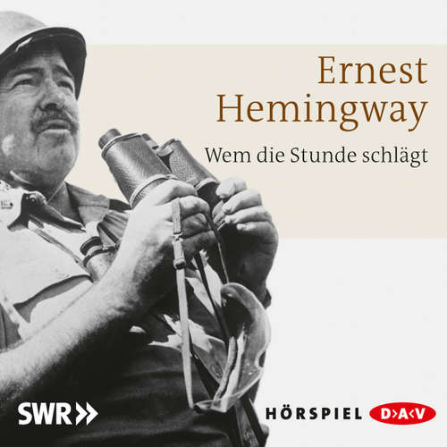 Hoerbuch Wem die Stunde schlägt - Ernest Hemingway - Alois Garg Hoerbuch Wem die Stunde schlägt - Ernest Hemingway - Alois Garg
