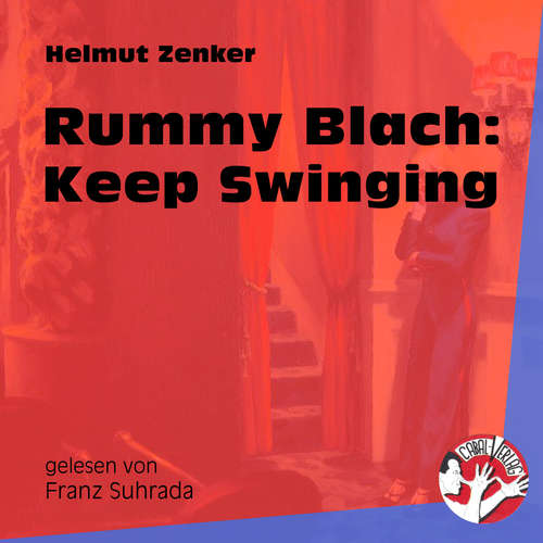 Hoerbuch Rummy Blach: Keep Swinging - Helmut Zenker - Franz Suhrada