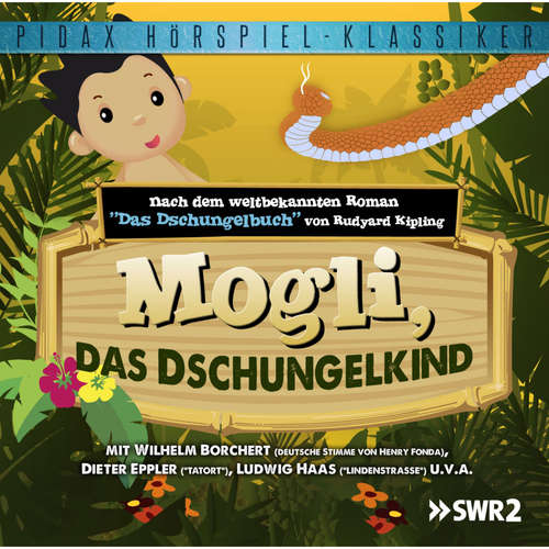 Hoerbuch Mogli, das Dschungelkind - Lothar Schluck - Wilhelm Borchert