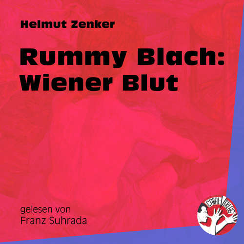 Hoerbuch Rummy Blach: Wiener Blut - Helmut Zenker - Franz Suhrada