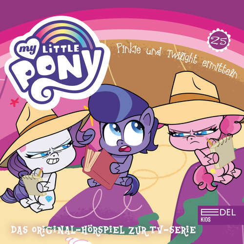 Hoerbuch Folge 25: Gabby Gums macht Geschichte / Pinkie und Twilight ermitteln (Das Original-Hörspiel zur TV-Serie) - Angela Strunck - Guiliana Jakobeit