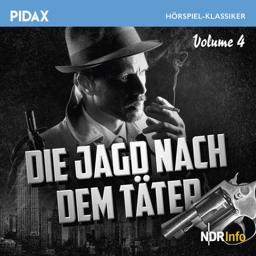 Hoerbuch Die Jagd nach dem Täter, Vol. 4 - Heinz van Nouhuys - Josef Dahmen