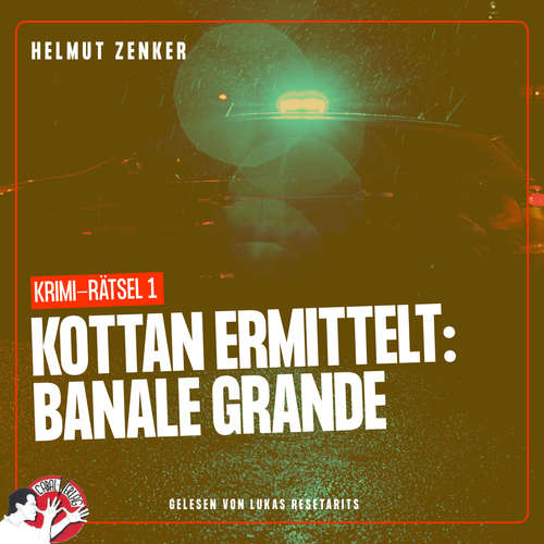 Hoerbuch Kottan ermittelt: Banale Grande - Helmut Zenker - Lukas Resetarits