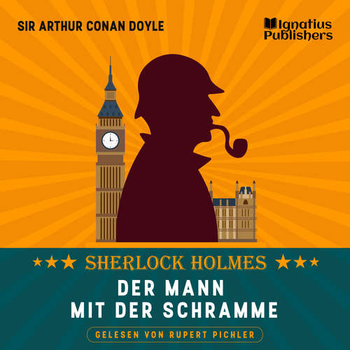 Hoerbuch Der Mann mit der Schramme - Sir Arthur Conan Doyle - Rupert Pichler