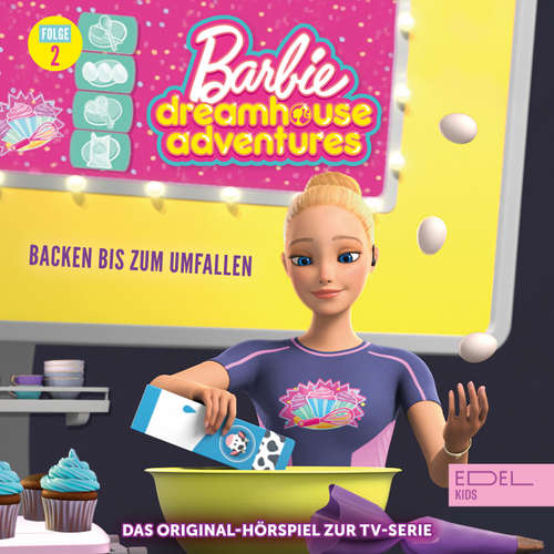 Hoerbuch Folge 2: Backen bis zum Umfallen / Leben wie die Pioniere (Das Original-Hörspiel zur TV-Serie) - Angela Strunck - Anja Nestler