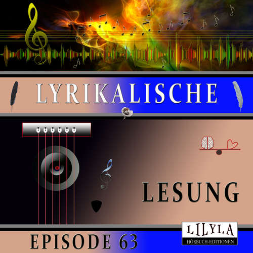 Hoerbuch Lyrikalische Lesung Episode 63 - Various Artists - Friedrich Frieden