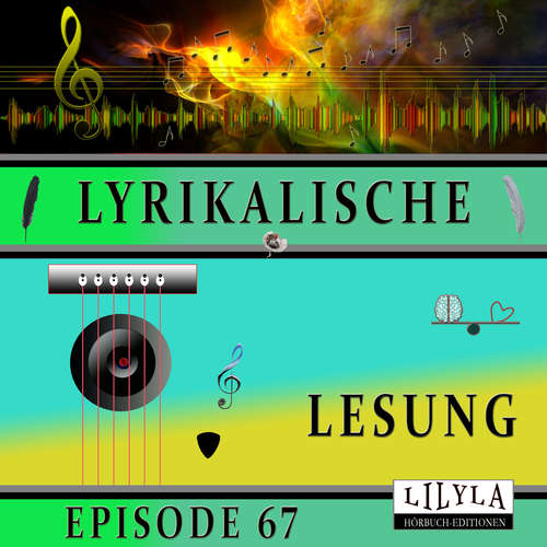 Hoerbuch Lyrikalische Lesung Episode 67 - Various Artists - Friedrich Frieden