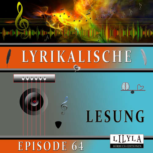 Hoerbuch Lyrikalische Lesung Episode 64 - Various Artists - Friedrich Frieden