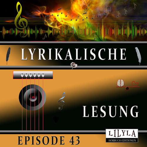 Hoerbuch Lyrikalische Lesung Episode 43 - Various Artists - Friedrich Frieden