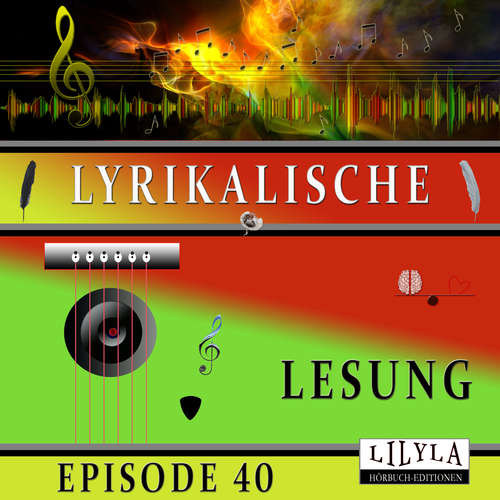 Hoerbuch Lyrikalische Lesung Episode 40 - Various Artists - Friedrich Frieden