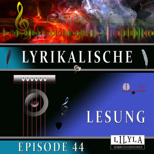 Hoerbuch Lyrikalische Lesung Episode 44 - Various Artists - Friedrich Frieden