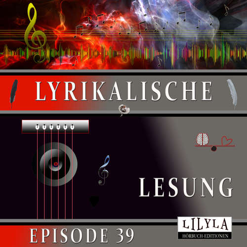 Hoerbuch Lyrikalische Lesung Episode 39 - Various Artists - Friedrich Frieden