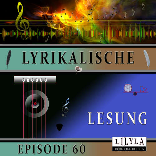Hoerbuch Lyrikalische Lesung Episode 60 - Various Artists - Friedrich Frieden