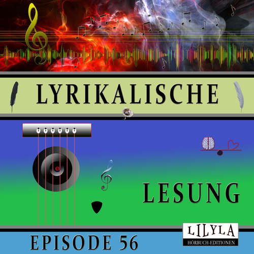 Hoerbuch Lyrikalische Lesung Episode 56 - Various Artists - Friedrich Frieden