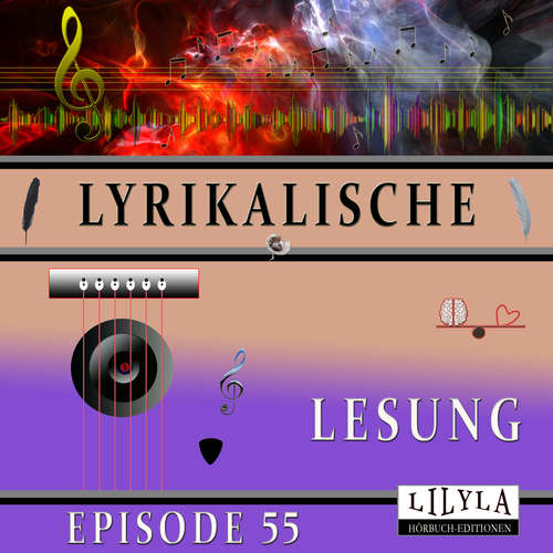 Hoerbuch Lyrikalische Lesung Episode 55 - Various Artists - Friedrich Frieden